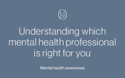 Understanding which mental health professional is right for you