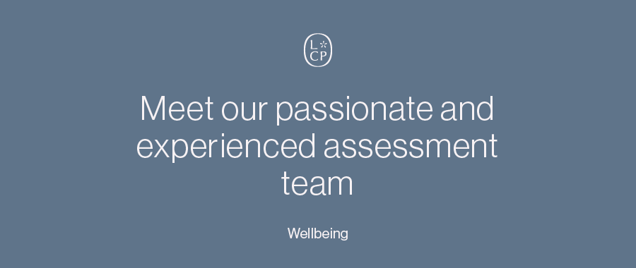 Meet our passionate and experienced assessment team
