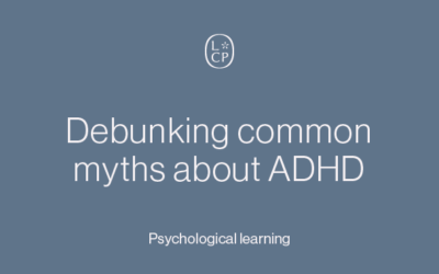 Debunking common myths about ADHD