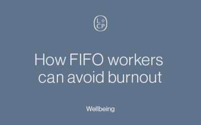 How FIFO workers can avoid burnout